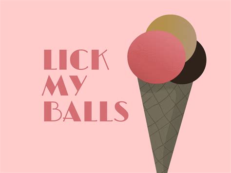 lick my balls